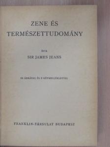 Sir James Jeans - Zene és természettudomány [antikvár]