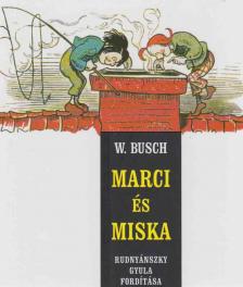 Wilhelm Busch - Marci és Miska [antikvár]
