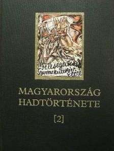 Dombrády Lóránd - Magyarország hadtörténete 2. [antikvár]