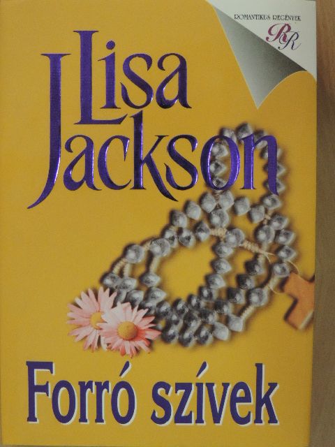 Lisa Jackson - Forró szívek [antikvár]