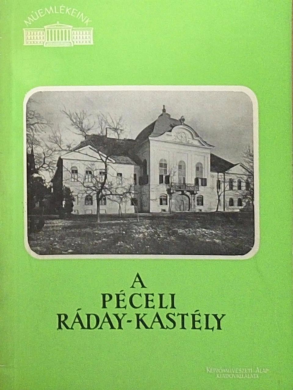 Zsindely Endre - A péceli Ráday-kastély [antikvár]