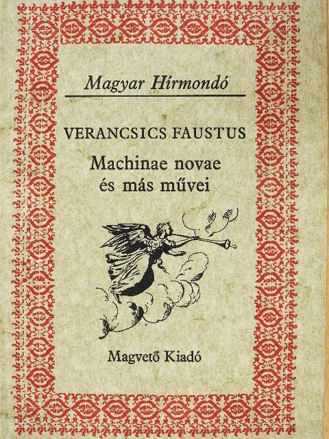 Verancsics Faustus - Machinae novae és más művei [antikvár]