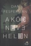Dan Fesperman - A kód neve: Helen [antikvár]