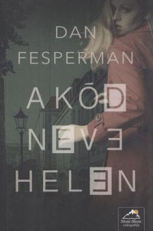 Dan Fesperman - A kód neve: Helen [antikvár]