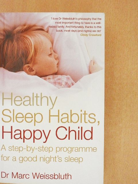 Dr. Marc Weissbluth - Healthy Sleep Habits, Happy Child [antikvár]