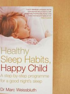 Dr. Marc Weissbluth - Healthy Sleep Habits, Happy Child [antikvár]