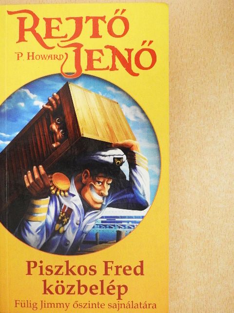 P. Howard - Piszkos Fred közbelép [antikvár]