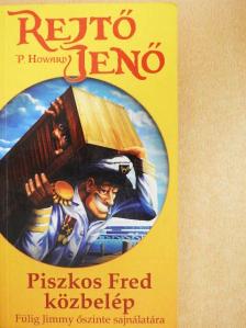 P. Howard - Piszkos Fred közbelép [antikvár]