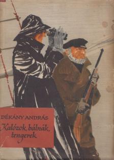DÉKÁNY ANDRÁS - Kalózok, bálnák, tengerek [antikvár]