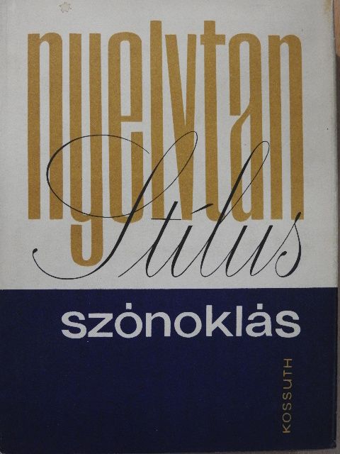 Berrár Jolán - Nyelvtan - stílus - szónoklás [antikvár]