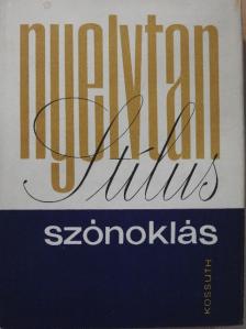 Berrár Jolán - Nyelvtan - stílus - szónoklás [antikvár]