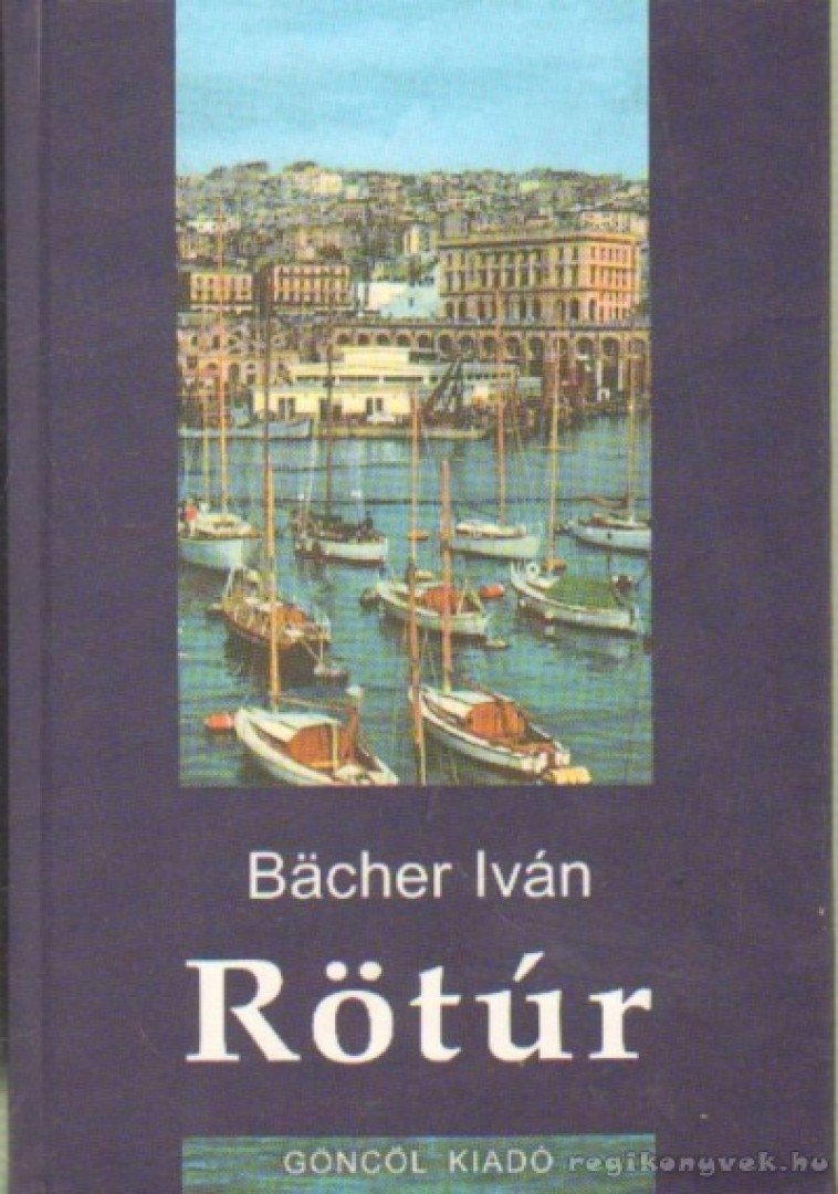 BACHER IVÁN - Rötúr [antikvár]