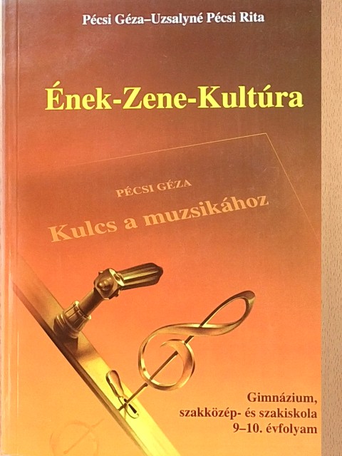 Pécsi Géza - Ének-Zene-Kultúra [antikvár]