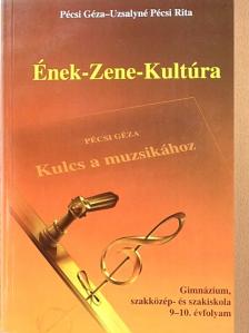 Pécsi Géza - Ének-Zene-Kultúra [antikvár]