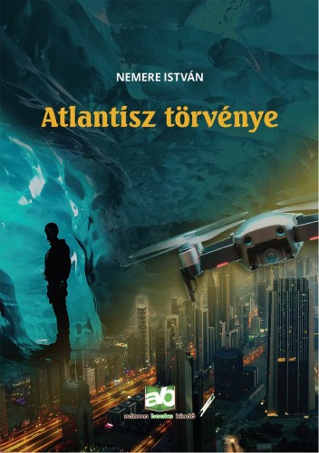 Nemere István - Atlantisz törvénye [eKönyv: epub, mobi]