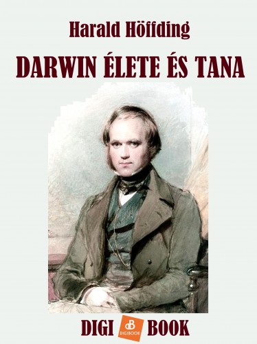Höffding Harald - Darwin élete és tana [eKönyv: epub, mobi]