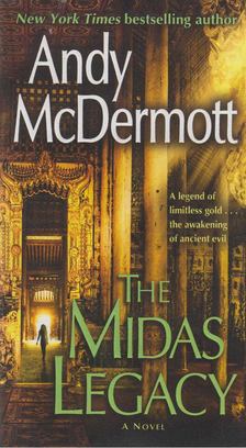 Andy McDermott - The Midas Legacy [antikvár]
