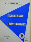 A. C. Dorenfeld - V. Nemzetközi Bányászati Kongresszus I. rész (töredék) [antikvár]