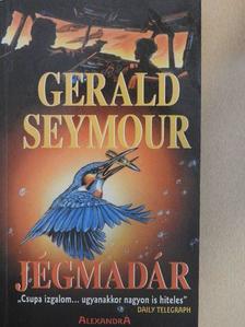 Gerald Seymour - Jégmadár [antikvár]