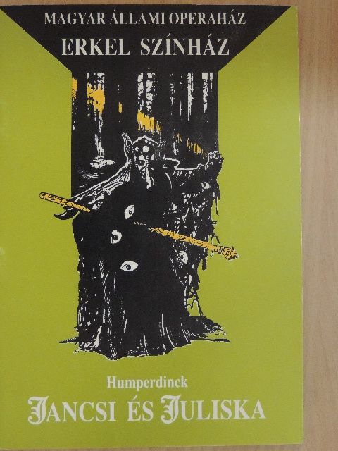 Humperdinck: Jancsi és Juliska [antikvár]