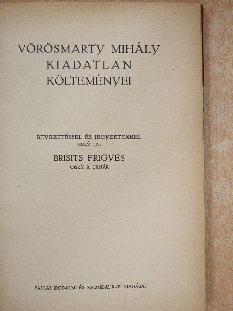 Vörösmarty Mihály - Vörösmarty Mihály kiadatlan költeményei [antikvár]