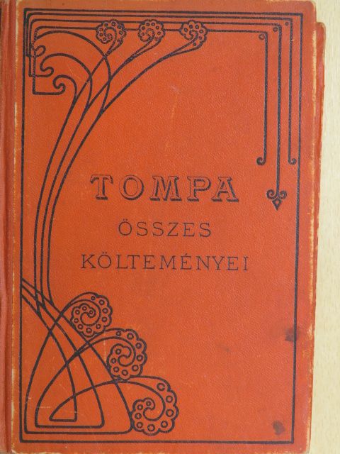 Tompa Mihály - Tompa Mihály összes költeményei [antikvár]