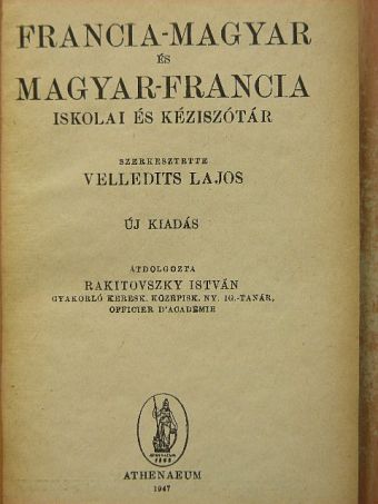 Francia-magyar és magyar-francia iskolai és kézi szótár [antikvár]