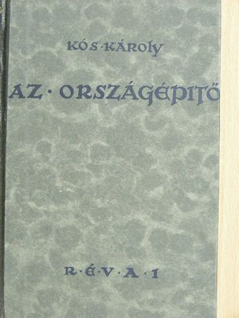Kós Károly - Az országépítő [antikvár]