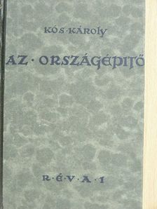 Kós Károly - Az országépítő [antikvár]