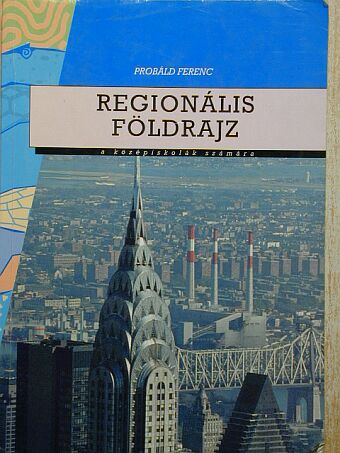 Probáld Ferenc - Regionális földrajz [antikvár]