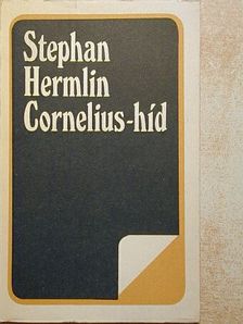 Stephan Hermlin - Cornelius-híd [antikvár]