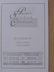 Gyimesi István - Padányi Schola Catholica 1999/2000 [antikvár]