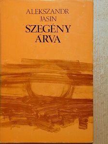 Alekszandr Jasin - Szegény árva [antikvár]