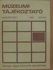 Horváth János - Múzeumi tájékoztató 1987. június [antikvár]