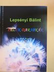 Lepsényi Bálint - Lélek-darabkák [antikvár]