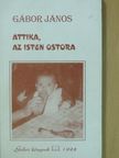 Gábor János - Attika, az Isten ostora (dedikált példány) [antikvár]