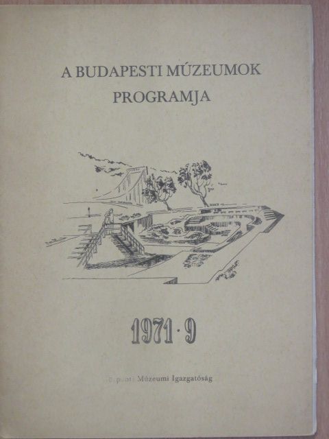 A budapesti múzeumok programja 1971/9. [antikvár]