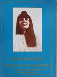 Kenéz Heka Etelka - Sóhajok az egyiptomi sivatagban [antikvár]