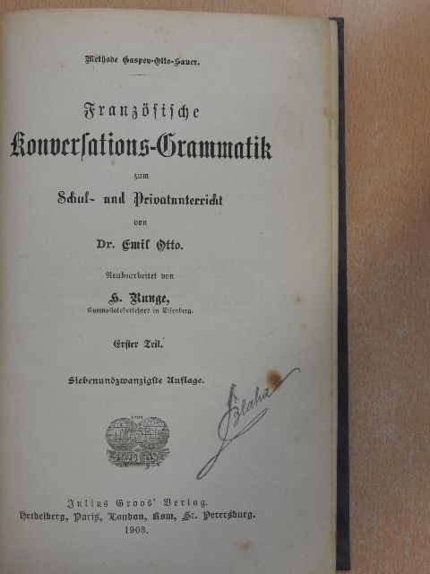 Dr. Emil Otto - Französische Konversations-Grammatik I-II. (gótbetűs) [antikvár]