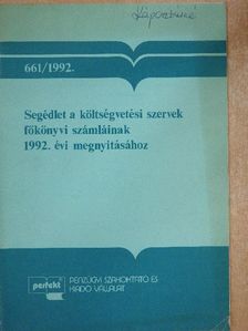 Segédlet a költségvetési szervek főkönyvi számláinak 1992. évi megnyitásához [antikvár]