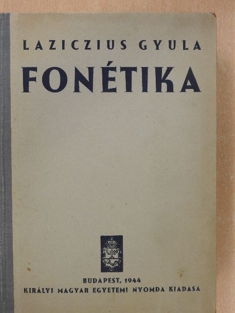 Laziczius Gyula - Fonétika [antikvár]