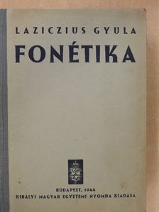 Laziczius Gyula - Fonétika [antikvár]