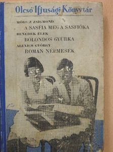 Alexics György - A sasfia meg a sasfióka/Bolondos Gyurka/Román népmesék II. [antikvár]