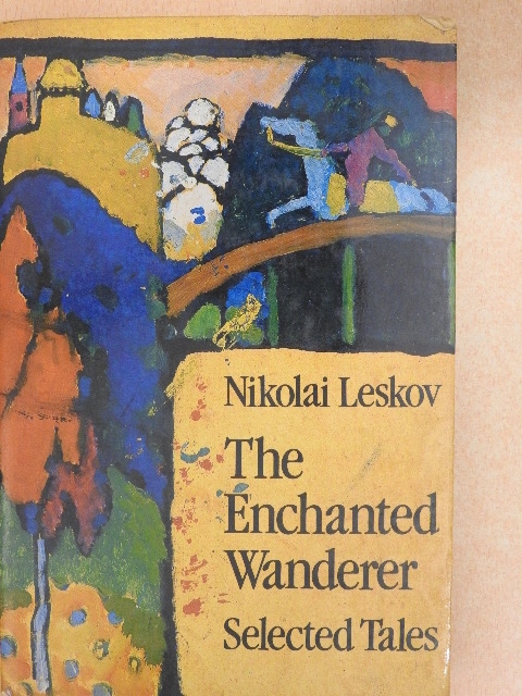 Nikolai Leskov - The Enchanted Wanderer [antikvár]
