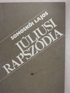 Somoskői Lajos - Júliusi rapszódia (dedikált példány) [antikvár]