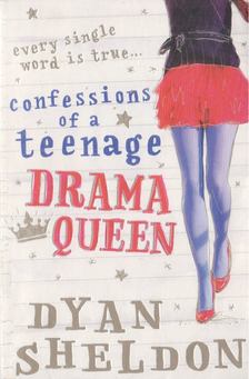 Dyan Sheldon - Confessions of a Teenage Drama Queen [antikvár]
