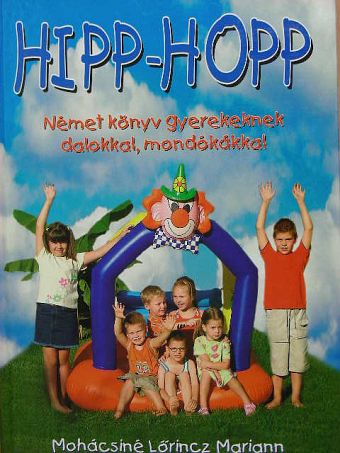 Mohácsiné Lőrincz Mariann - Hipp-hopp [antikvár]