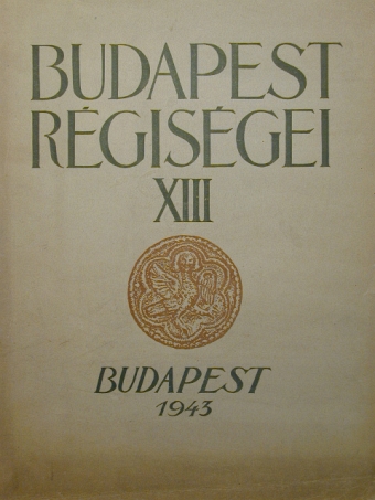 Alföldi András - Budapest régiségei XIII. [antikvár]