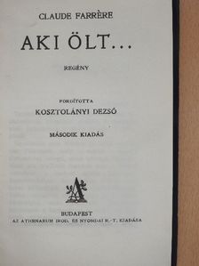 Claude Farrére - Aki ölt... [antikvár]