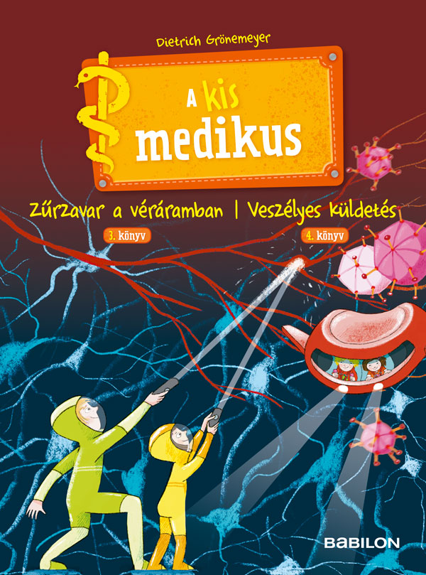 Dietrich Grönemeyer - A kis medikus - 3. Zűrzavar a véráramban/ 4. Veszélyes küldetés [raktárvásár]
